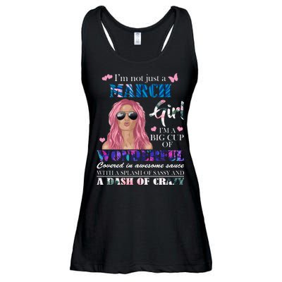 Not Just A March Girl Wonderful Sassy Birthday  Ladies Essential Flowy Tank