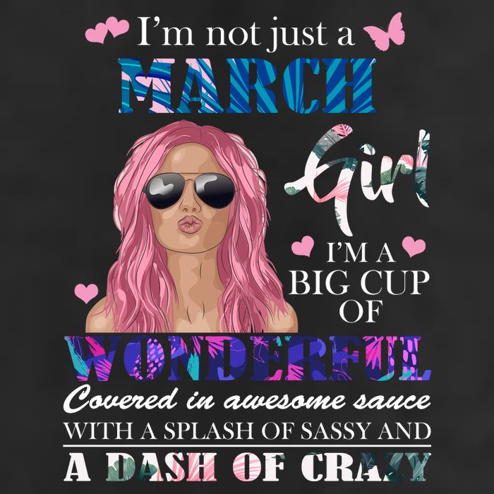 Not Just A March Girl Wonderful Sassy Birthday  25L Jumbo Tote