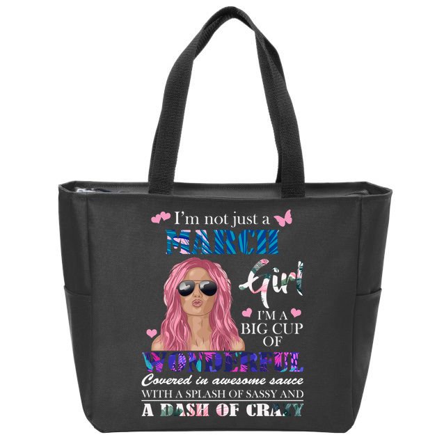 Not Just A March Girl Wonderful Sassy Birthday  Zip Tote Bag
