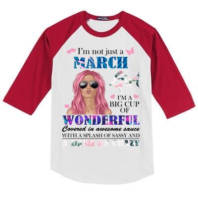 Not Just A March Girl Wonderful Sassy Birthday  Kids Colorblock Raglan Jersey