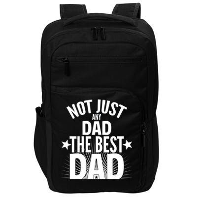 Not Just Any Dad The Best Dad Impact Tech Backpack