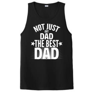 Not Just Any Dad The Best Dad PosiCharge Competitor Tank