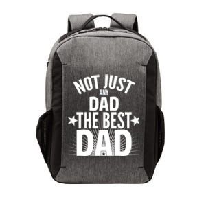 Not Just Any Dad The Best Dad Vector Backpack