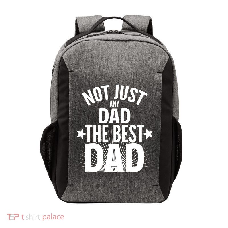 Not Just Any Dad The Best Dad Vector Backpack
