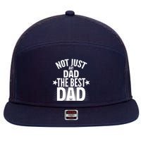 Not Just Any Dad The Best Dad 7 Panel Mesh Trucker Snapback Hat