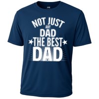 Not Just Any Dad The Best Dad Cooling Performance Crew T-Shirt