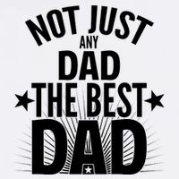 Not Just Any Dad The Best Dad Garment-Dyed Sweatshirt