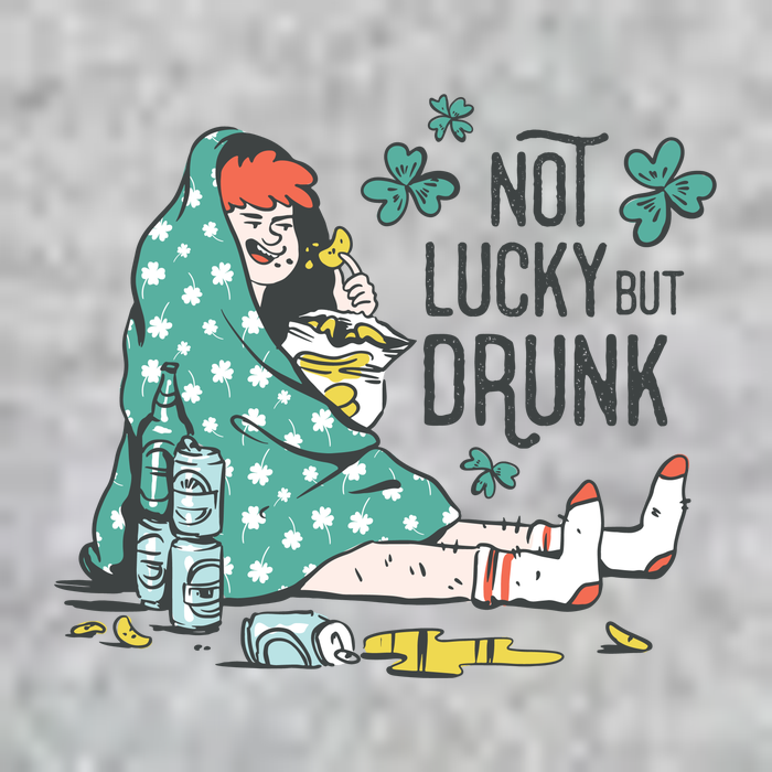 Not Lucky But Drunk Long Sleeve Shirt