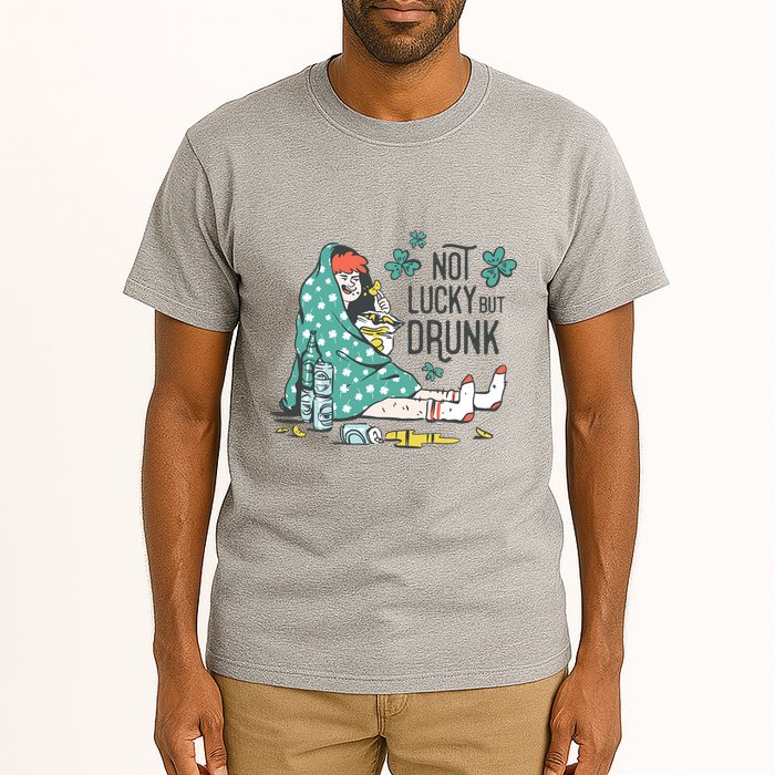 Not Lucky But Drunk Tall T-Shirt