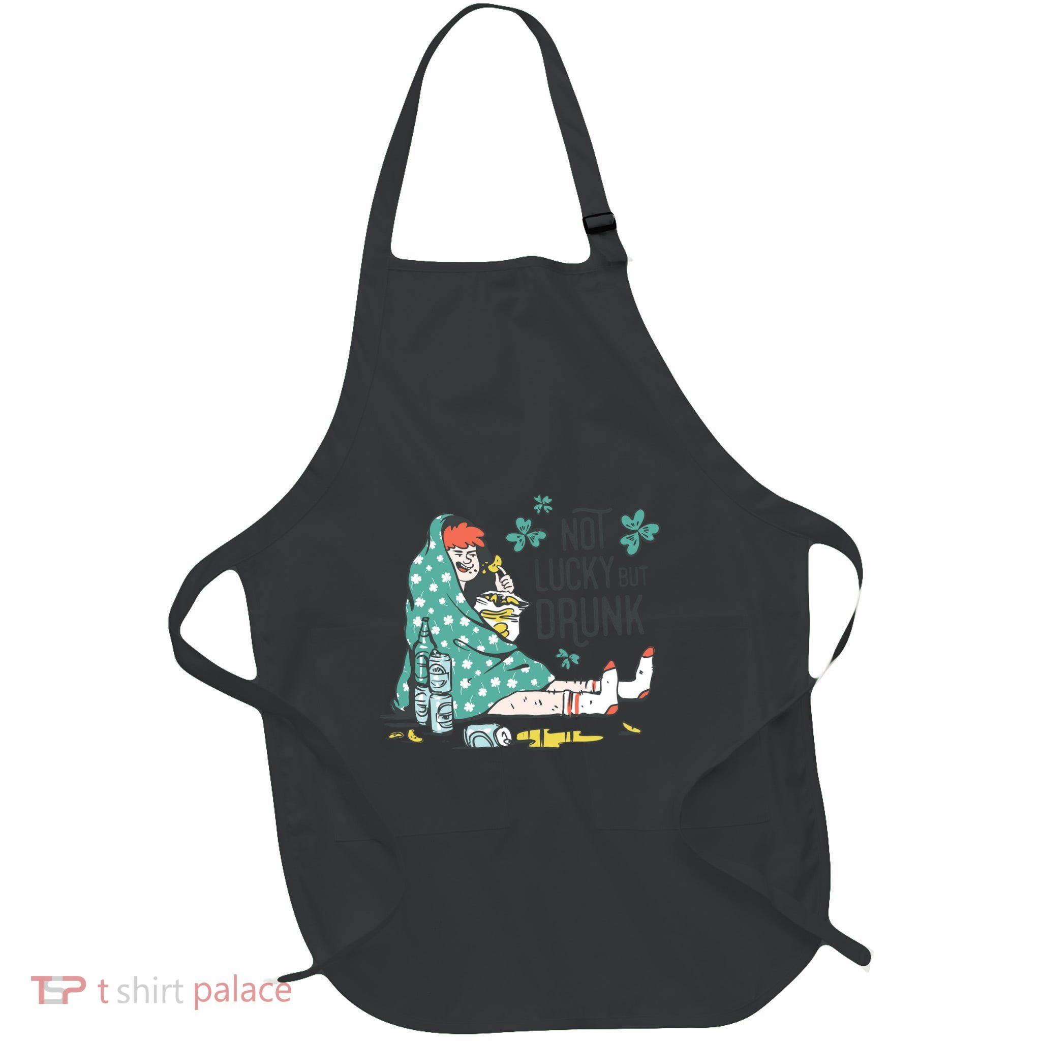 Not Lucky But Drunk Apron