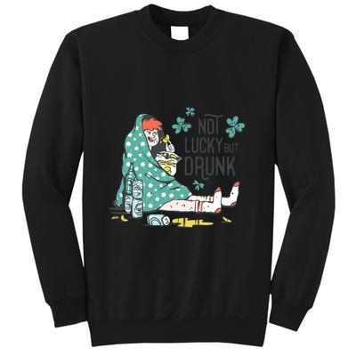 Not Lucky But Drunk Sweatshirt