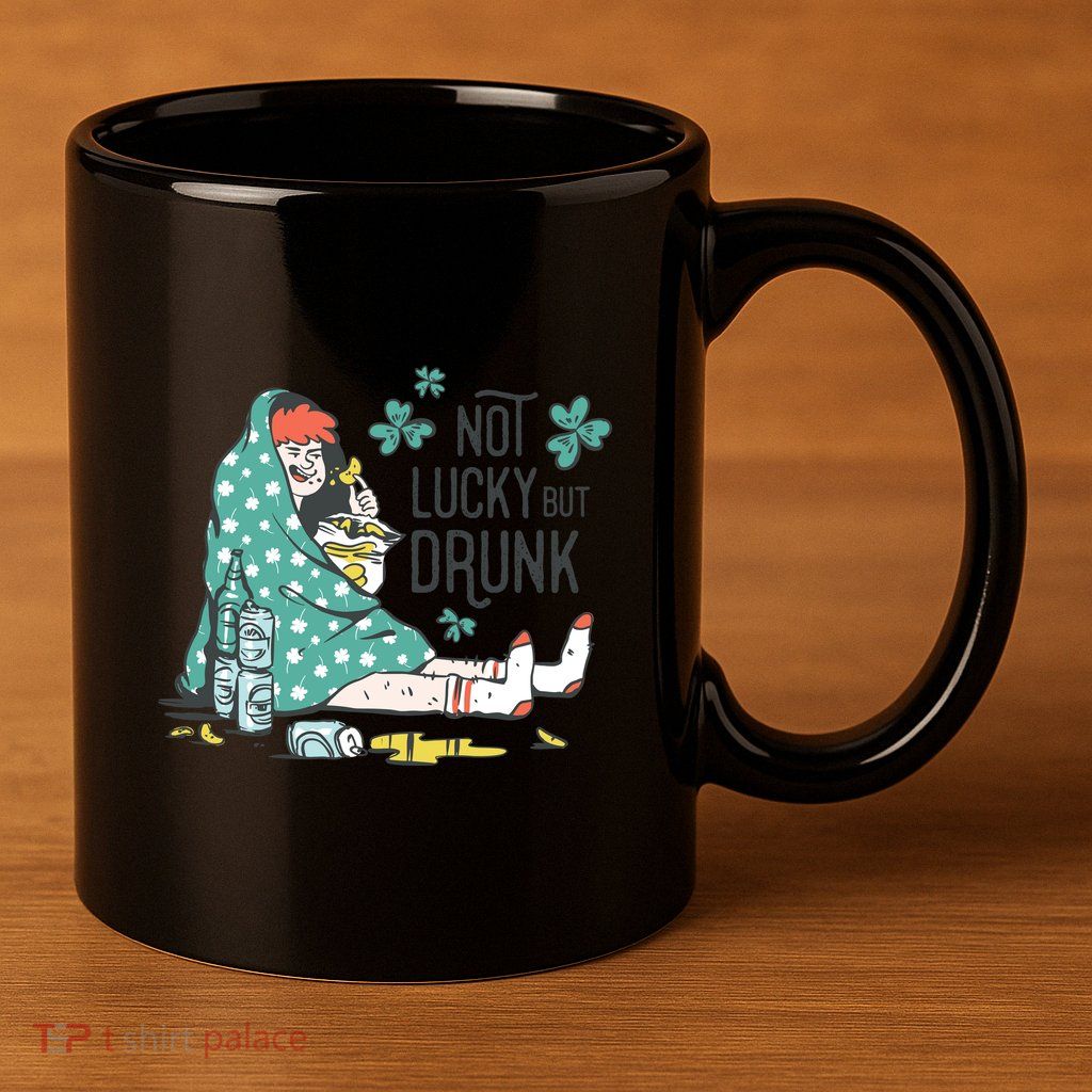 Not Lucky But Drunk 11oz C Handle Ceramic Mug