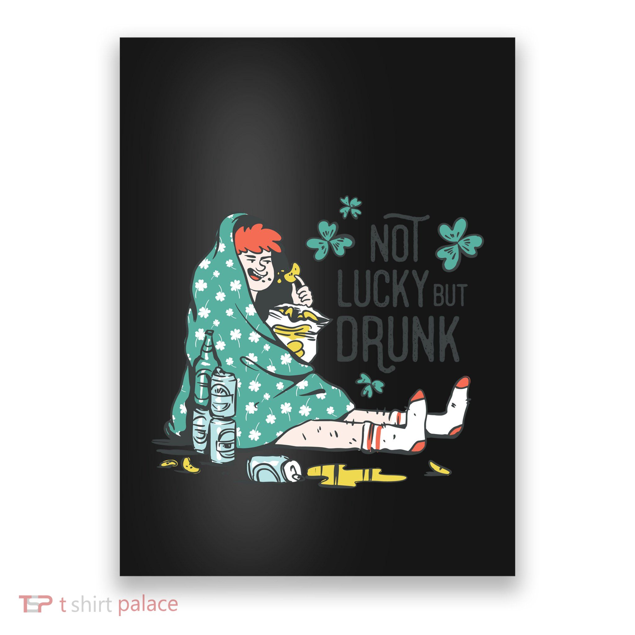 Not Lucky But Drunk Poster