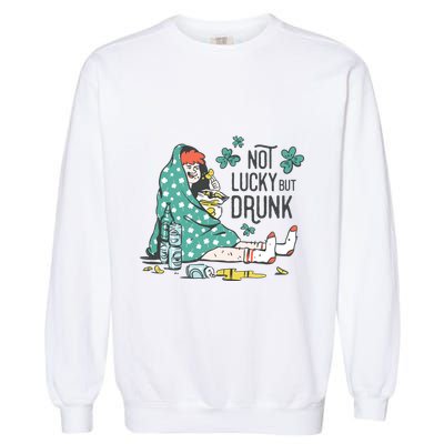Not Lucky But Drunk Garment-Dyed Sweatshirt