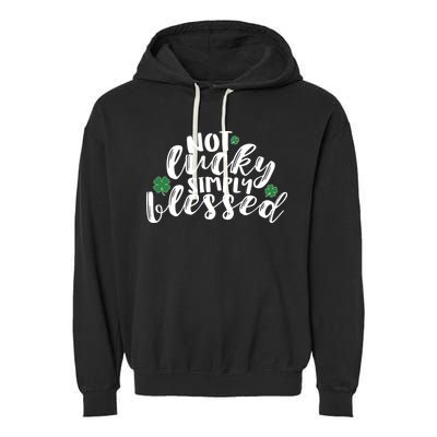 Not Lucky Simply Blessed Garment-Dyed Fleece Hoodie