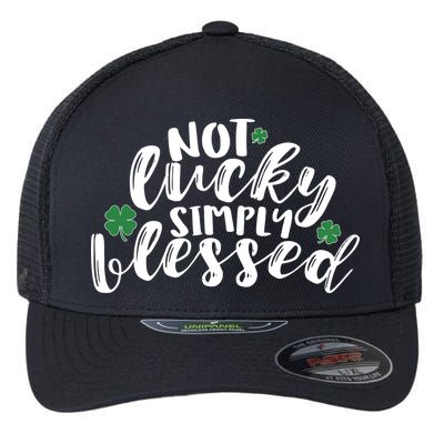 Not Lucky Simply Blessed Flexfit Unipanel Trucker Cap