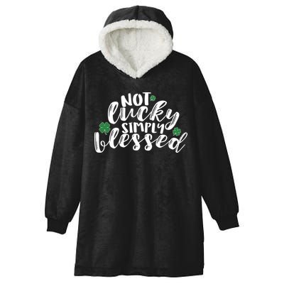 Not Lucky Simply Blessed Hooded Wearable Blanket