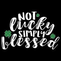 Not Lucky Simply Blessed Button