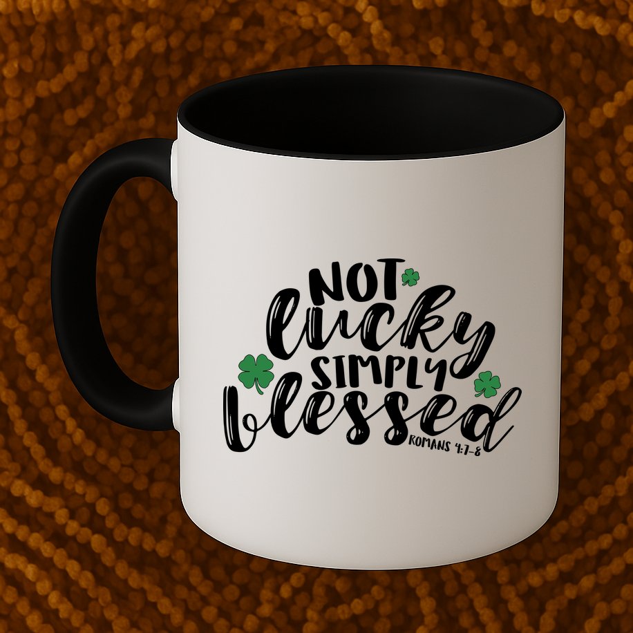 Not Lucky Simply Blessed Mug
