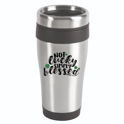 Not Lucky Simply Blessed 16oz Travel Tumbler