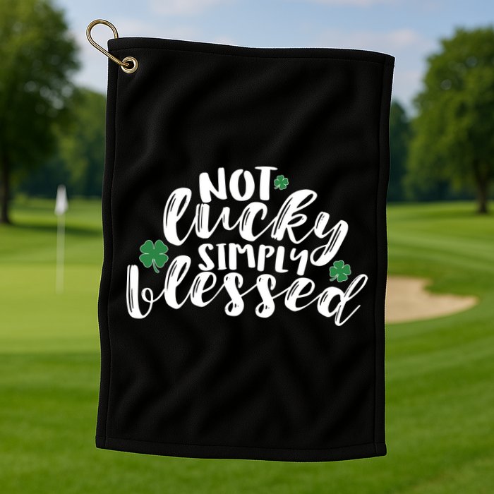 Not Lucky Simply Blessed Golf Towel