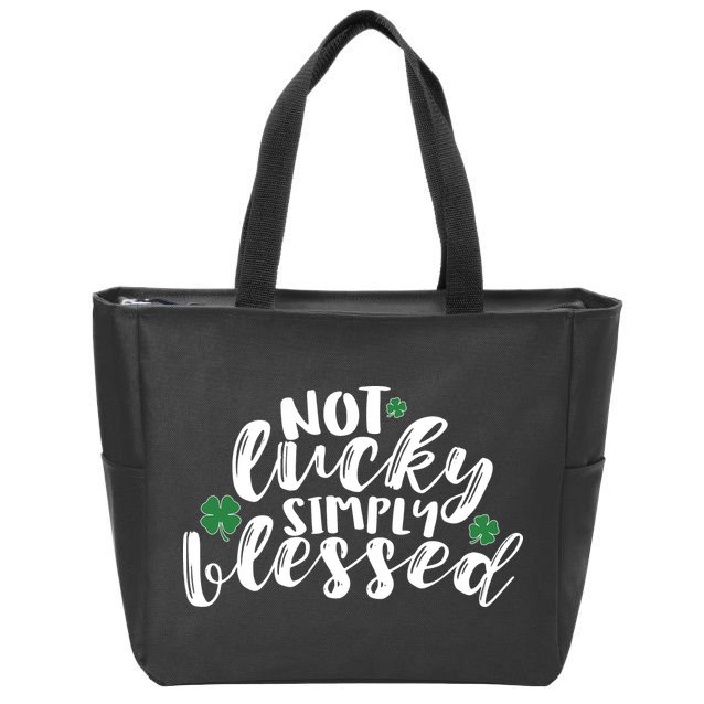 Not Lucky Simply Blessed Zip Tote Bag
