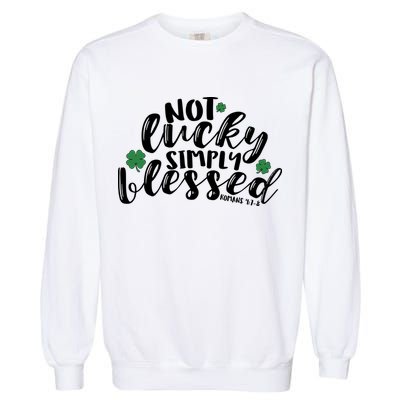 Not Lucky Simply Blessed Garment-Dyed Sweatshirt