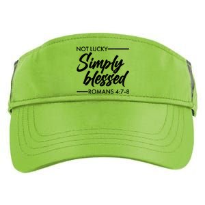 Not Lucky Simply Blessed Romans 4: 7-8 Adult Drive Performance Visor