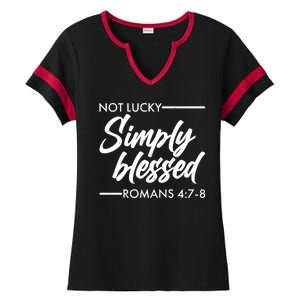 Not Lucky Simply Blessed Romans 4: 7-8 Ladies Halftime Notch Neck Tee