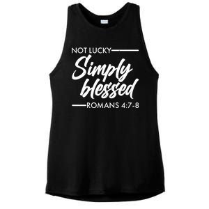 Not Lucky Simply Blessed Romans 4: 7-8 Ladies PosiCharge Tri-Blend Wicking Tank