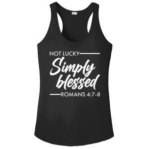 Not Lucky Simply Blessed Romans 4: 7-8 Ladies PosiCharge Competitor Racerback Tank