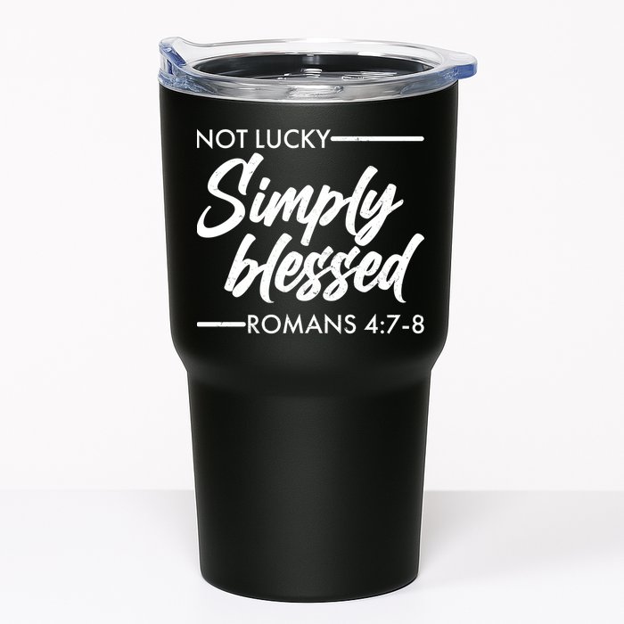 Not Lucky Simply Blessed Romans 4: 7-8 Tumbler
