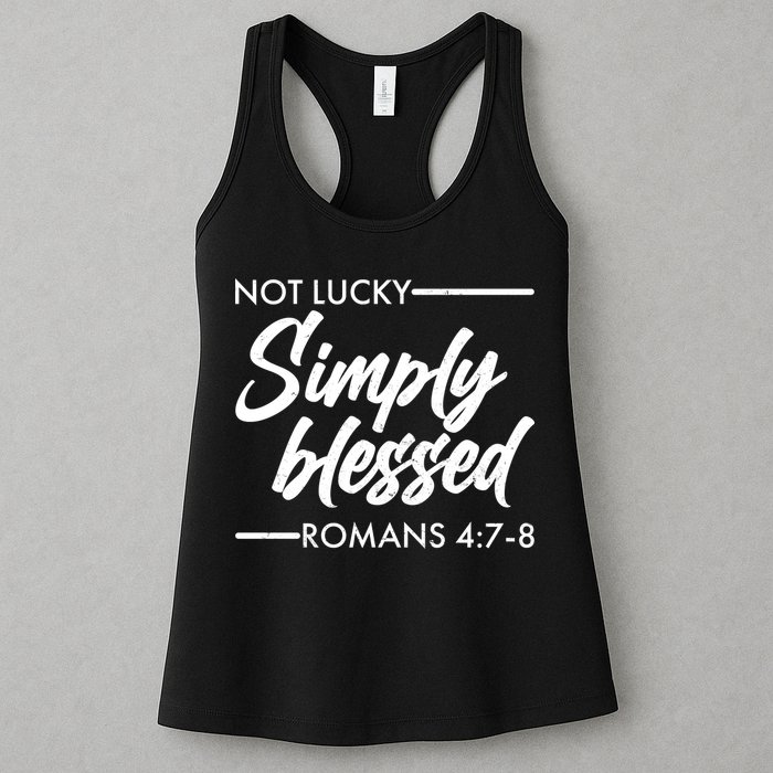 Not Lucky Simply Blessed Romans 4: 7-8 Womens Tank Top