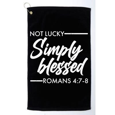 Not Lucky Simply Blessed Romans 4: 7-8 Golf Towel