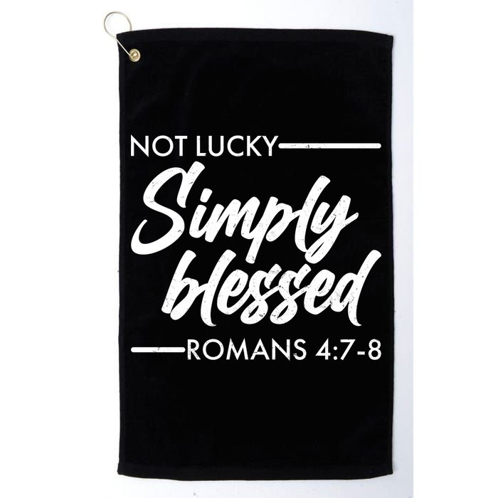 Not Lucky Simply Blessed Romans 4: 7-8 Golf Towel