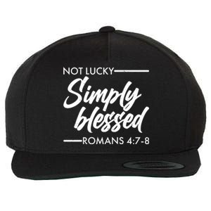 Not Lucky Simply Blessed Romans 4: 7-8 Wool Snapback Cap