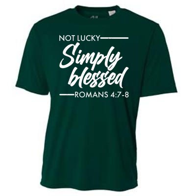 Not Lucky Simply Blessed Romans 4: 7-8 Cooling Performance Crew T-Shirt