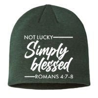 Not Lucky Simply Blessed Romans 4: 7-8 Sustainable Beanie