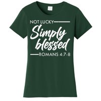 Not Lucky Simply Blessed Romans 4: 7-8 Women's T-Shirt