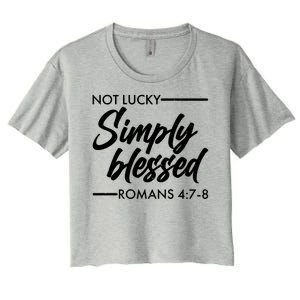 Not Lucky Simply Blessed Romans 4: 7-8 Women's Crop Top Tee