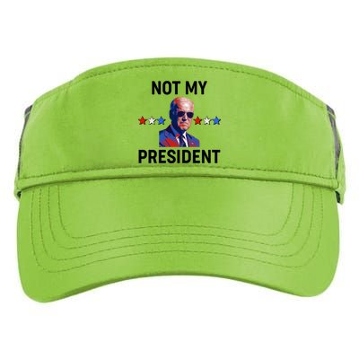 Not My President Anti Biden Pro Trump 2020 Election Adult Drive Performance Visor