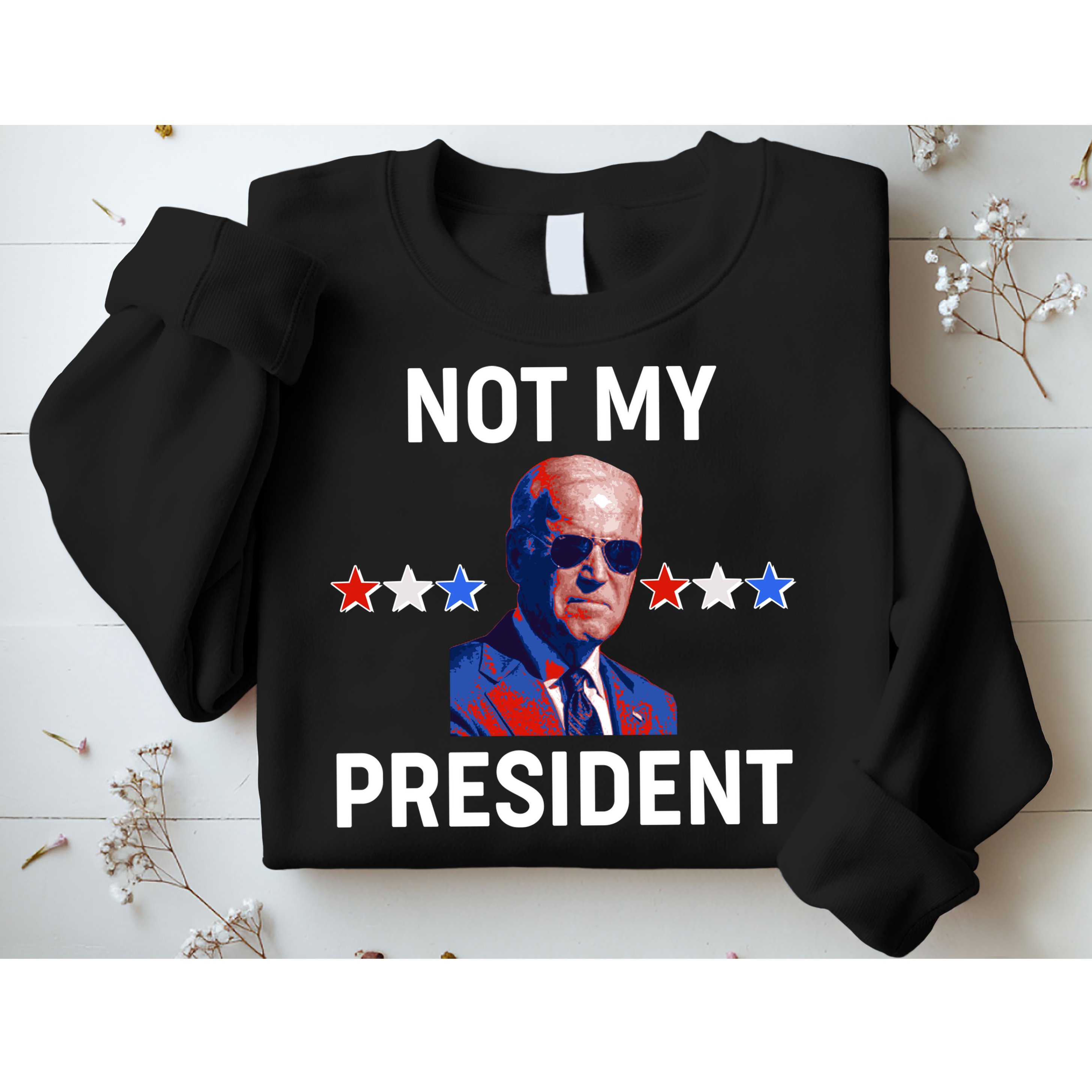 Not My President Anti Biden Pro Trump 2020 Election Sweatshirt