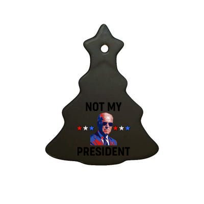 Not My President Anti Biden Pro Trump 2020 Election Ceramic Tree Ornament