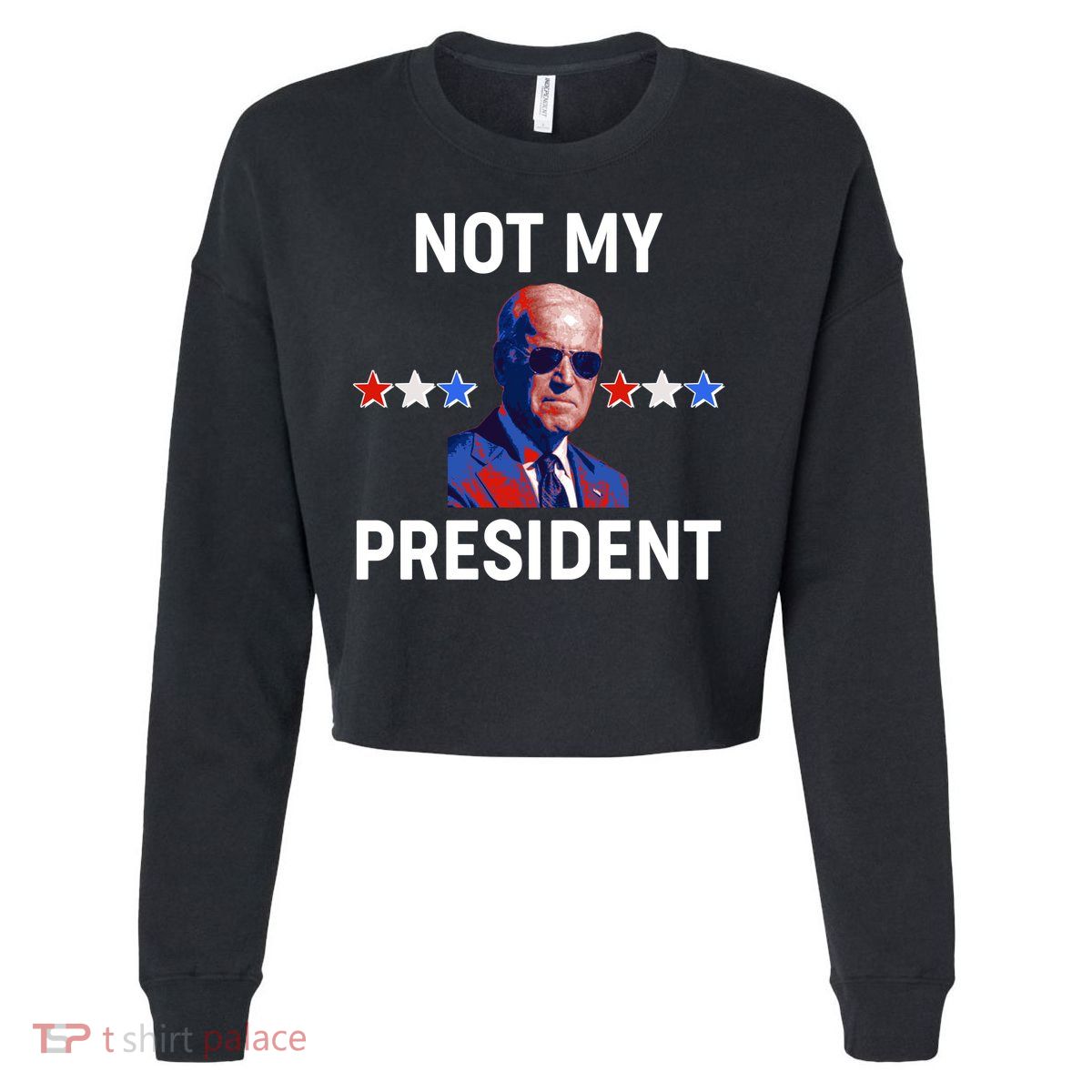 Not My President Anti Biden Pro Trump 2020 Election Cropped Pullover Crew