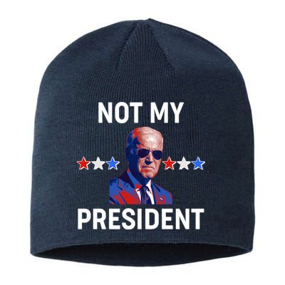 Not My President Anti Biden Pro Trump 2020 Election Sustainable Beanie