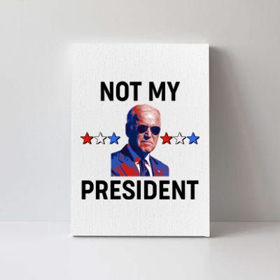 Not My President Anti Biden Pro Trump 2020 Election Canvas