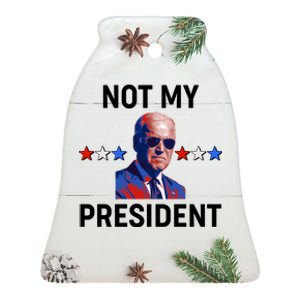 Not My President Anti Biden Pro Trump 2020 Election Ceramic Bell Ornament