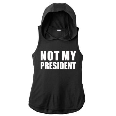 Not My President Classic Logo Ladies PosiCharge Tri-Blend Wicking Draft Hoodie Tank