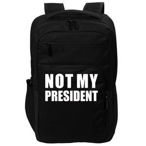 Not My President Classic Logo Impact Tech Backpack