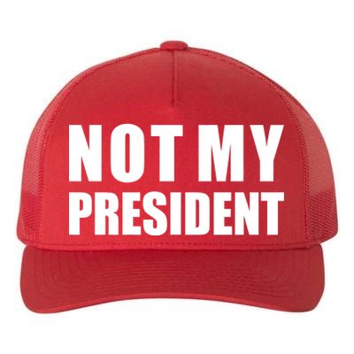 Not My President Classic Logo Yupoong Adult 5-Panel Trucker Hat